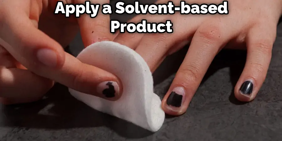 Apply a Solvent-based Product