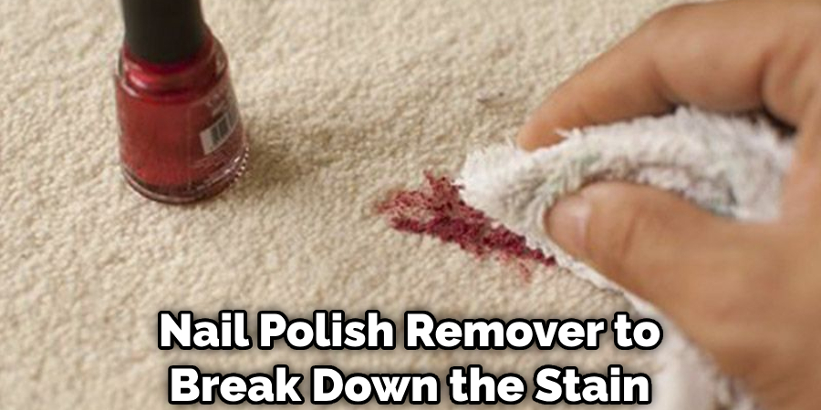 Nail Polish Remover to Break Down the Stain