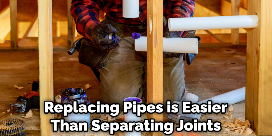 Replacing Pipes is Easier Than Separating Joints