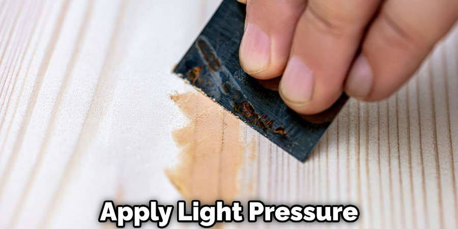 Apply Light Pressure