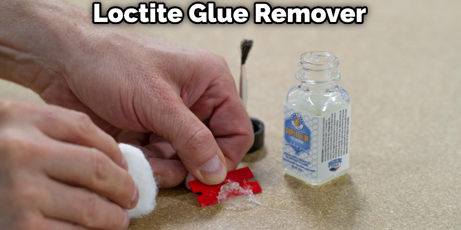 Loctite Glue Remover