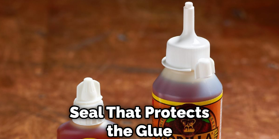 Seal That Protects the Glue