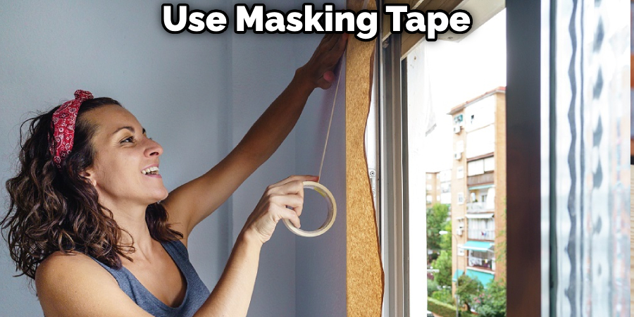 Use Masking Tape