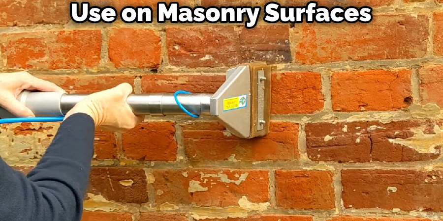 Use on Masonry Surfaces