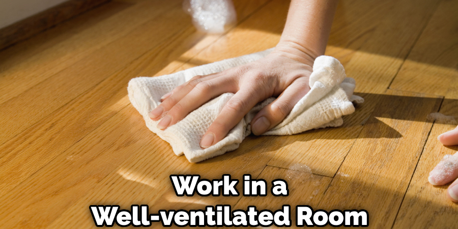 Work in a Well-ventilated Room