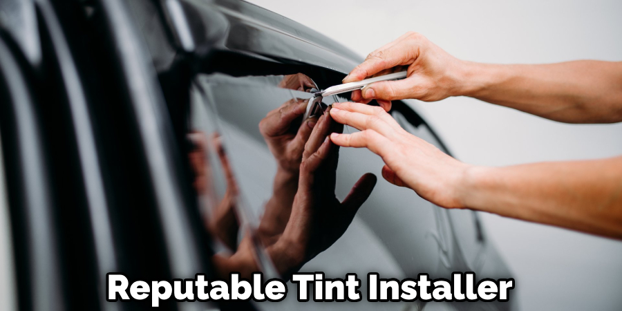 Reputable Tint Installer