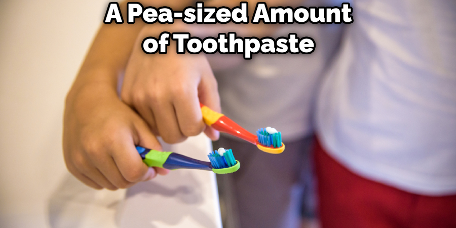 A Pea-sized Amount of Toothpaste