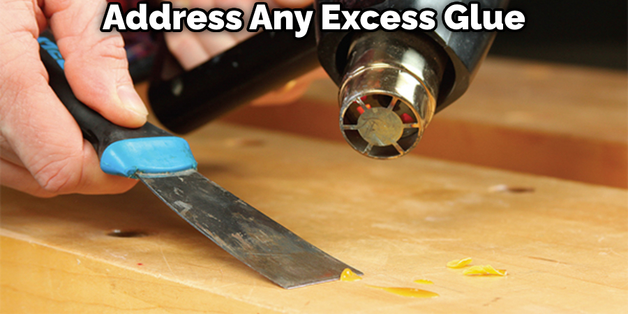 Address Any Excess Glue