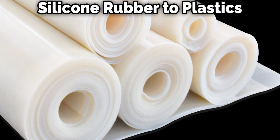 Silicone Rubber to Plastics