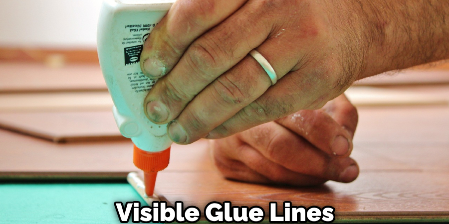 Visible Glue Lines