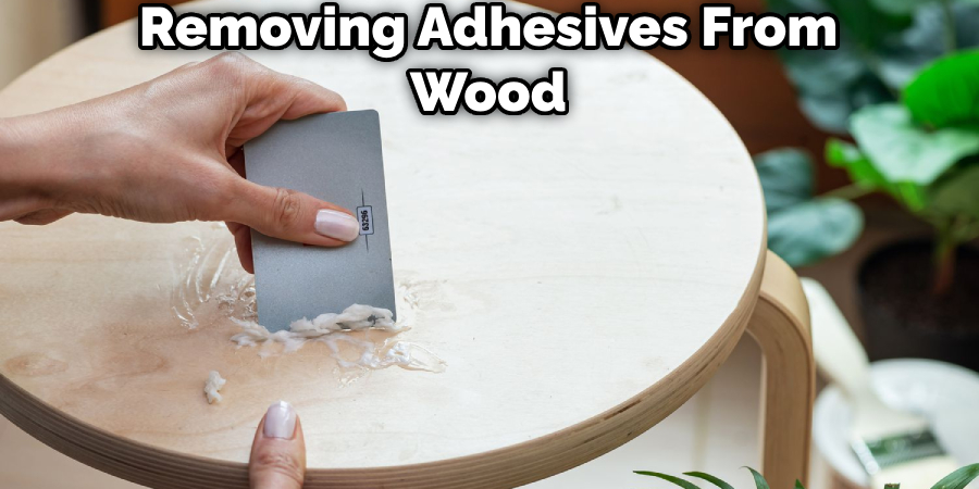 Removing Adhesives From Wood