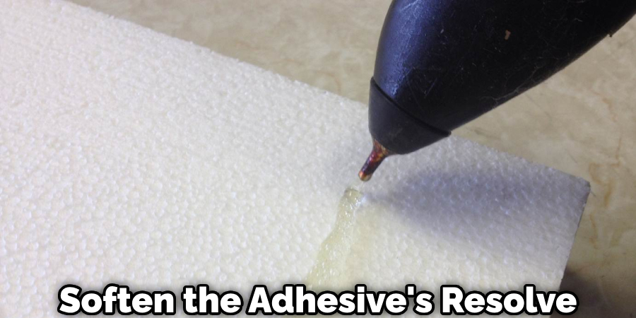 Soften the Adhesive's Resolve