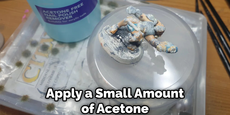 Apply a Small Amount of Acetone