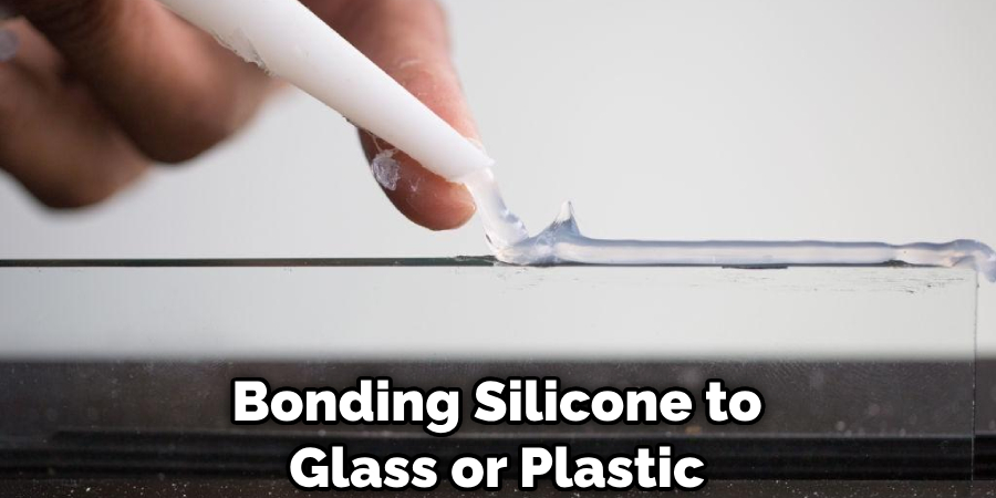 Bonding Silicone to Glass or Plastic