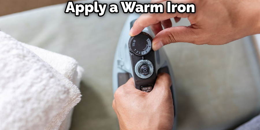 Apply a Warm Iron