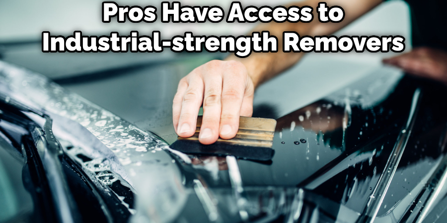 Pros Have Access to Industrial-strength Removers