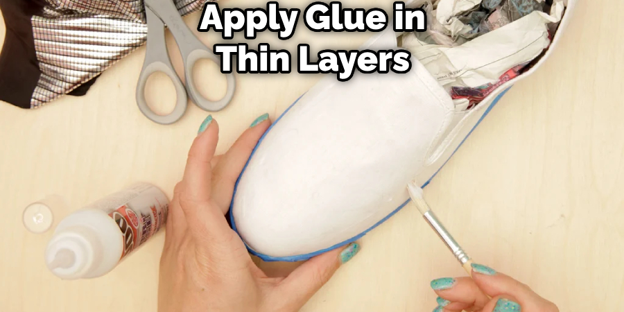 Apply Glue in Thin Layers