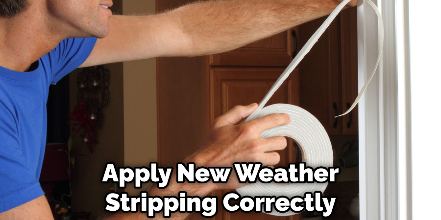 Apply New Weather Stripping Correctly